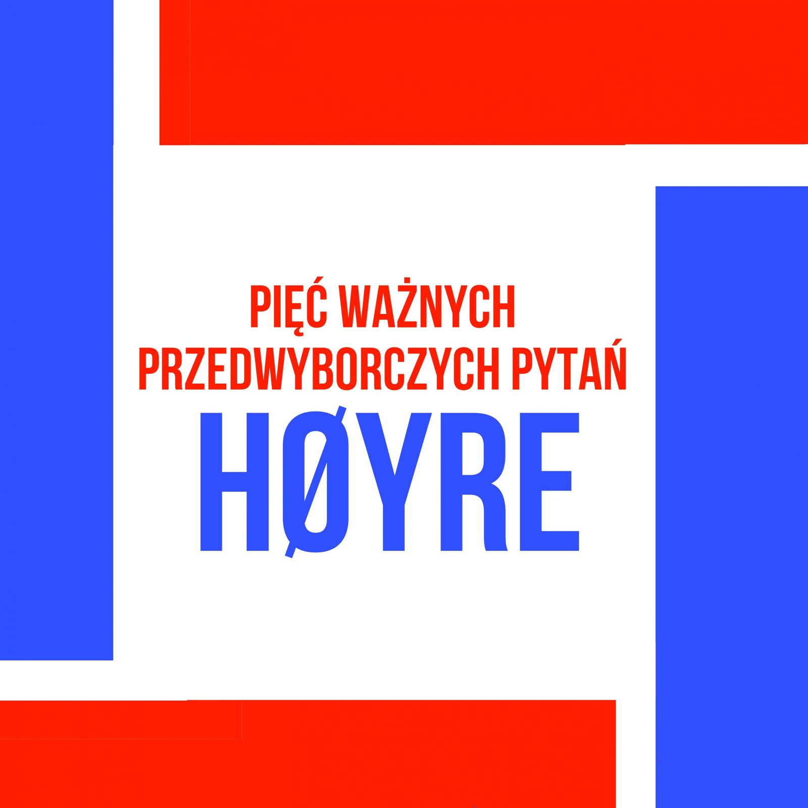 Høyre. Co proponuje?