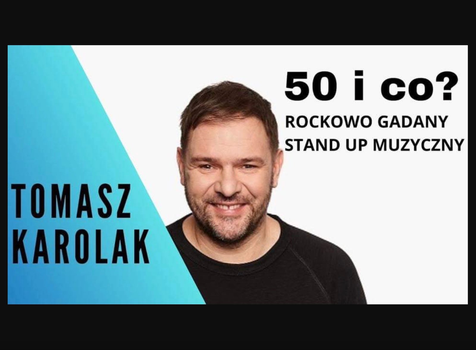 Tomasz Karolak w Norwegii. Stand-Up Muzyczny – „50 i co?” – 6, 7, 8 października