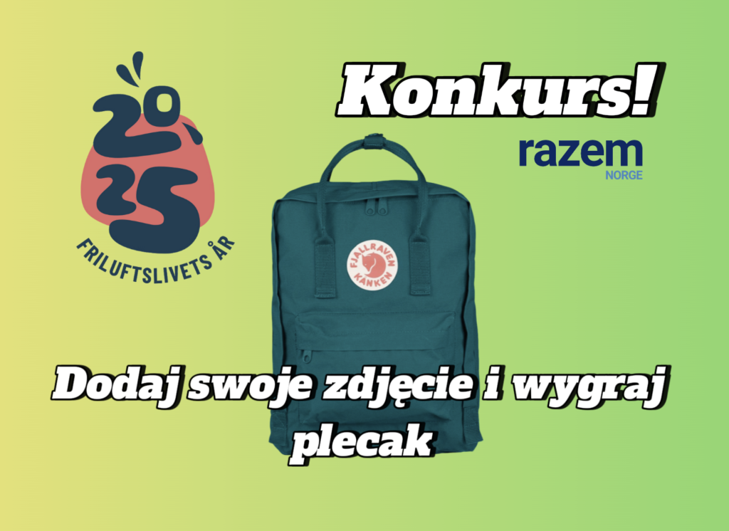 KONKURS NA NAJPIĘKNIEJSZE ZDJĘCIE NORWESKIEGO KRAJOBRAZU! Konkurs Friluftslivets år