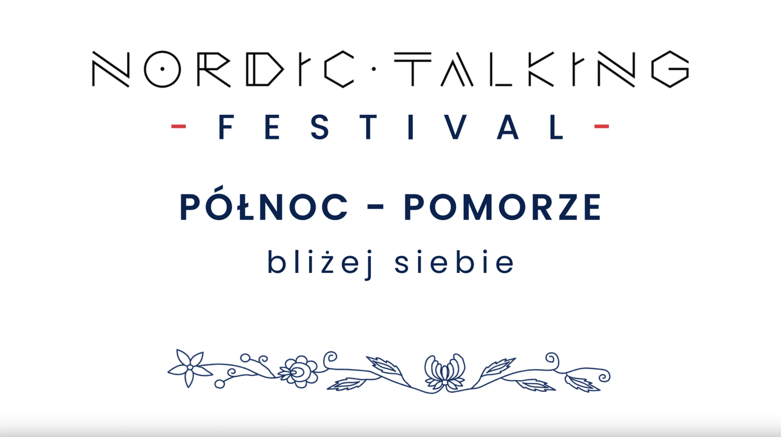 Północ – Pomorze. Bliżej siebie. NORDIC TALKING FESTIVAL 2026